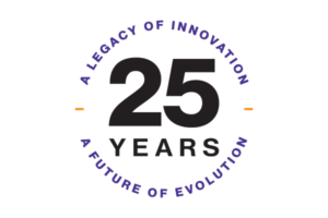 25 Years: A Legacy of Innovation. A Future of Evolution.