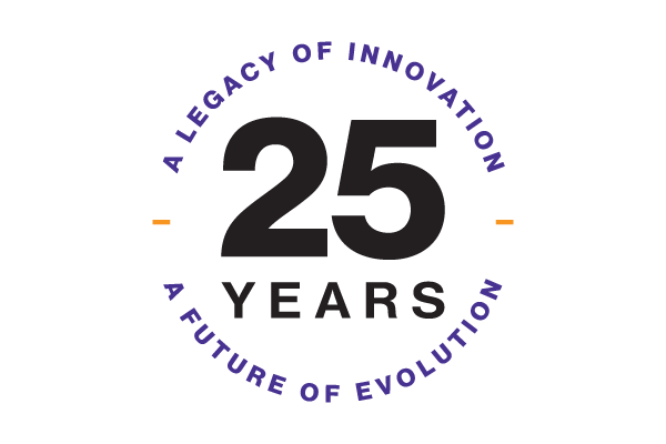 25 Years: A Legacy of Innovation. A Future of Evolution.