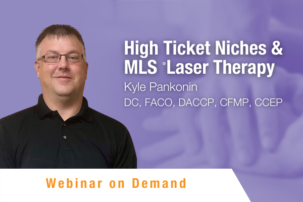 Webinar on Demand: High Ticket Niches and MLS Laser Therapy