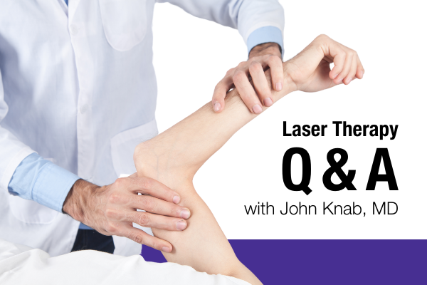 Text: Laser Therapy Q&A with John Knab, MD