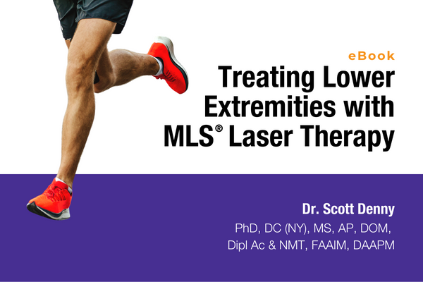 eBook: Treating Lower Extremities with MLS Laser Therapy with Dr. Scott Denny